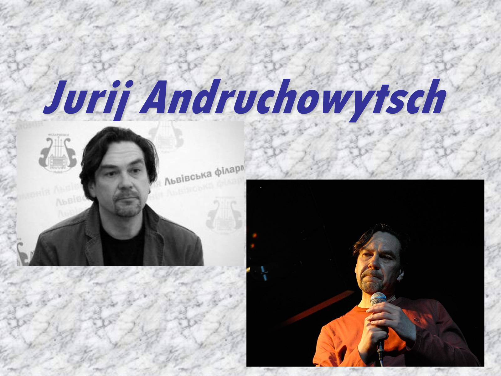 Презентація на тему «Jurij Andruchowytsch» - Слайд #1