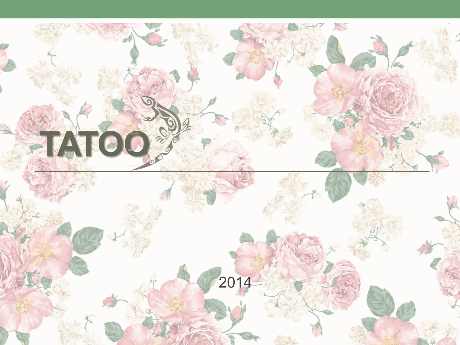 Презентація на тему «Tatoo» - Слайд #1