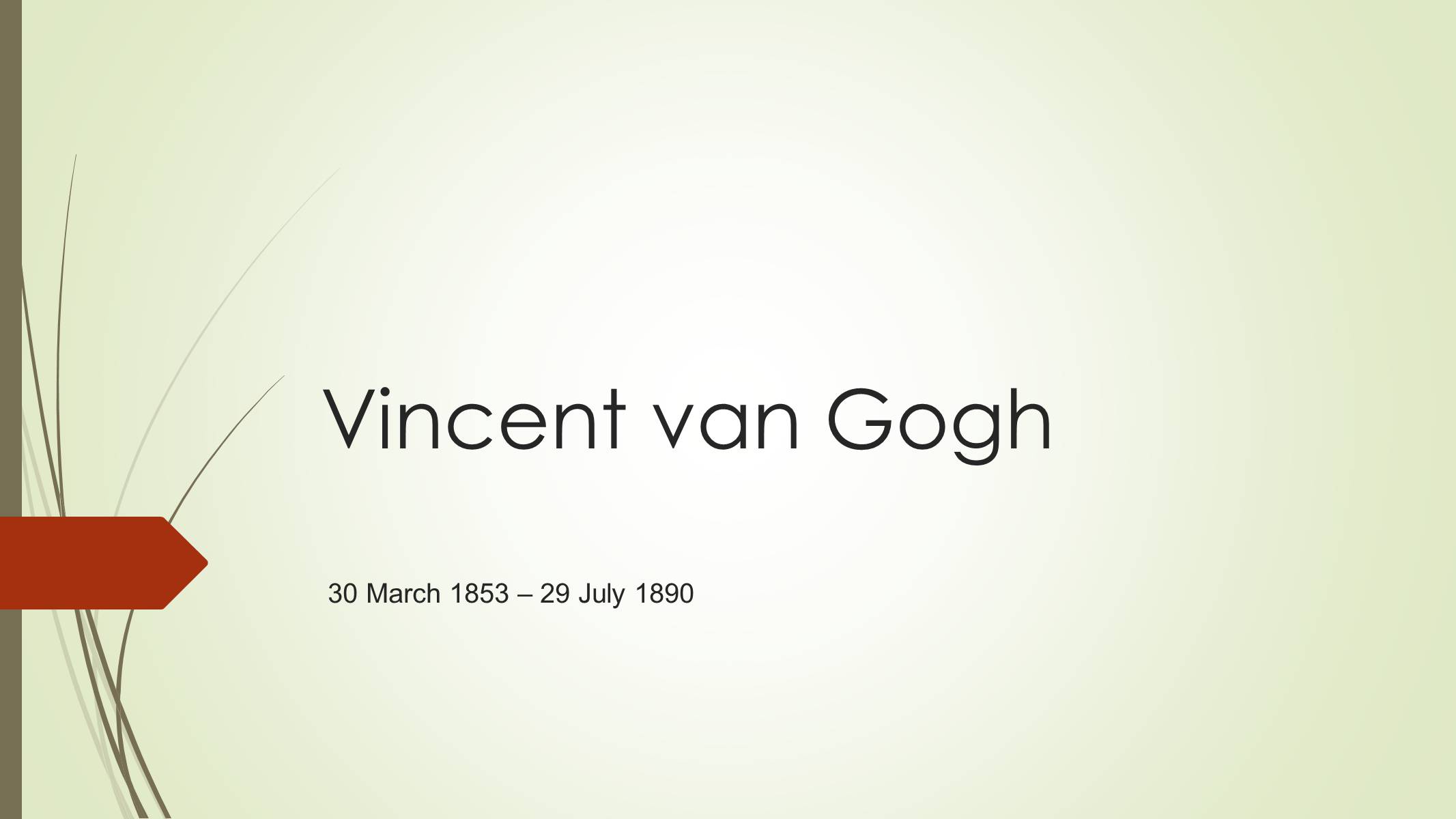 Презентація на тему «Vincent van Gogh» - Слайд #1