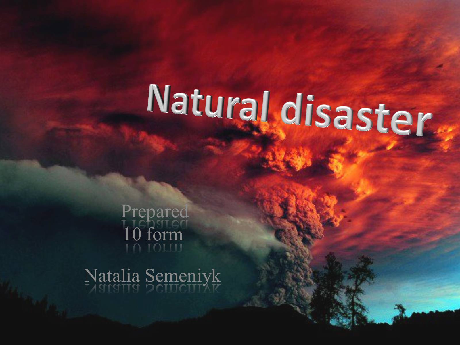 Презентація на тему «Natural disaster» - Слайд #1