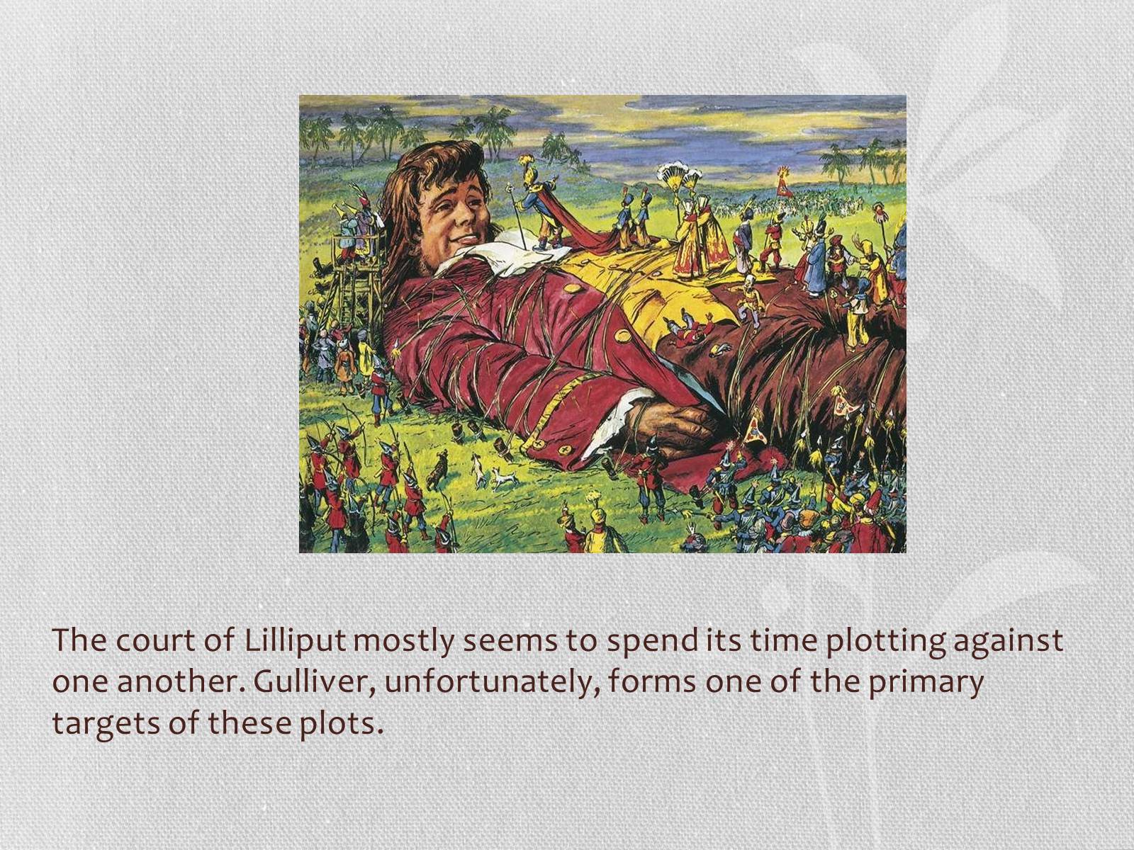 Презентація на тему «Gulliver’s Travels: Voyage To Lilliput» - Слайд #5