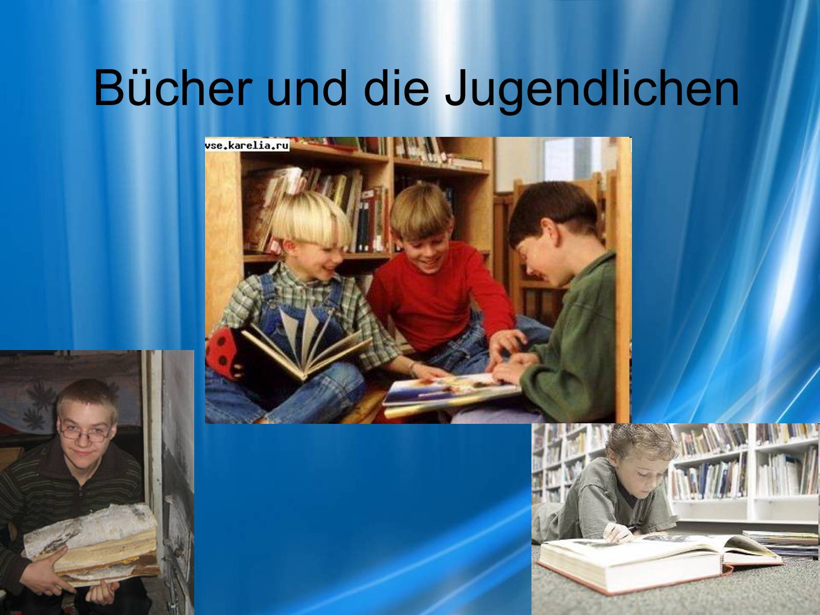 Презентація на тему «Bucher und die Jugendlichen» - Слайд #1