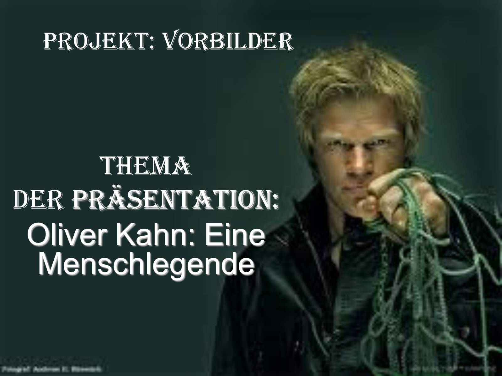 Презентація на тему «Oliver Kahn» - Слайд #1