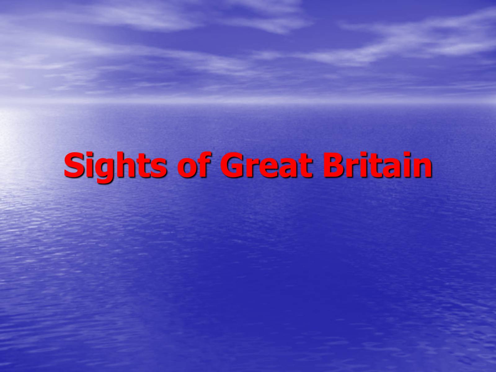Презентація на тему «Sights of Great Britain» - Слайд #1