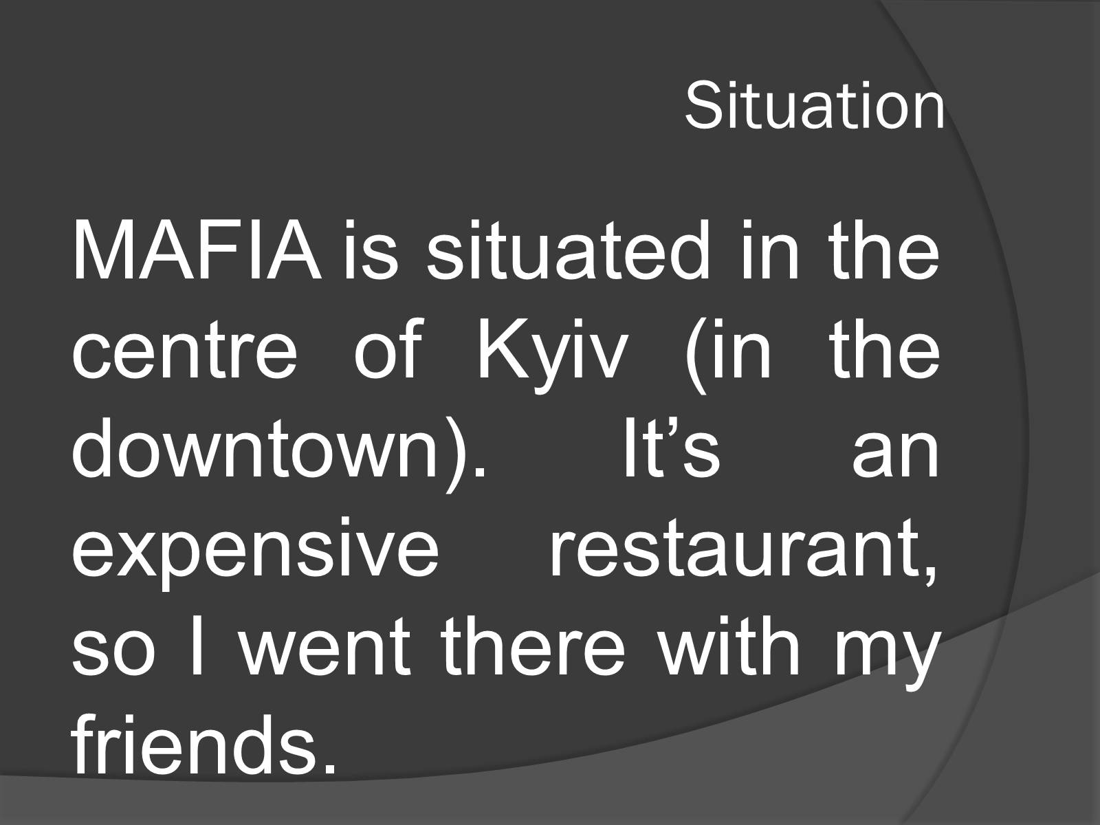 Презентація на тему «Mafia restaurant» - Слайд #2