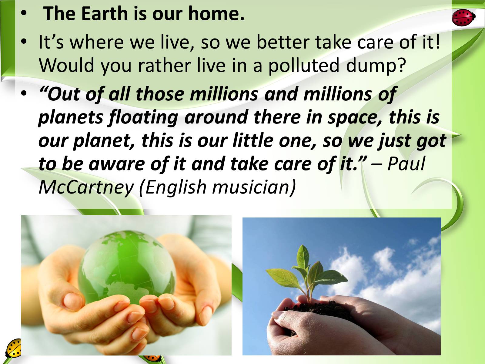 Презентація на тему «How We Take Care of the Environment» - Слайд #9