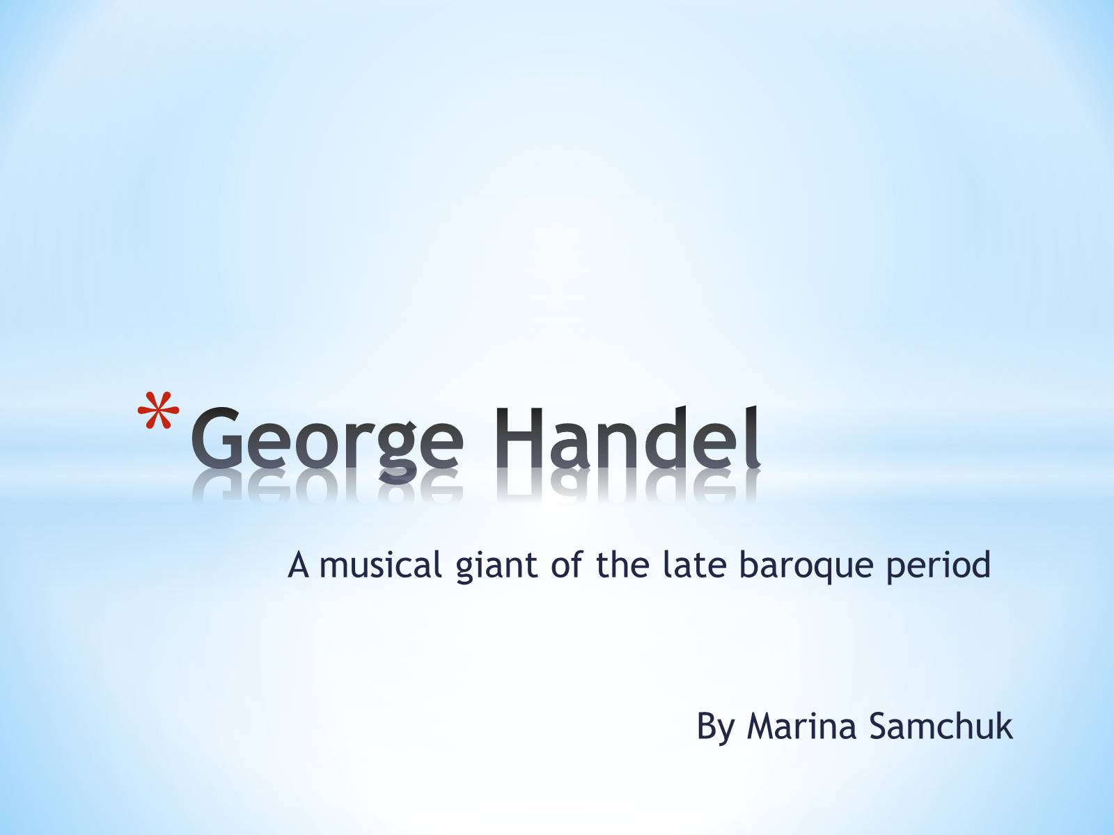 Презентація на тему «George Handel» - Слайд #1