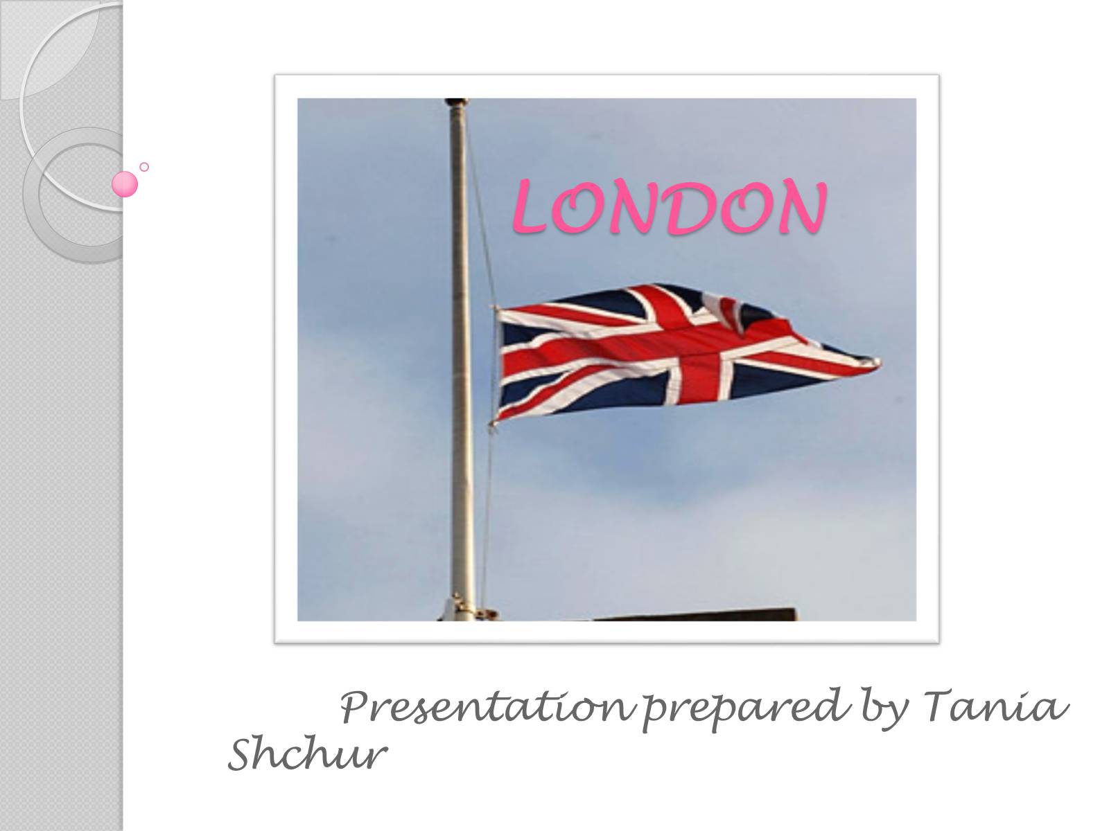 Презентація на тему «London» (варіант 9) - Слайд #1