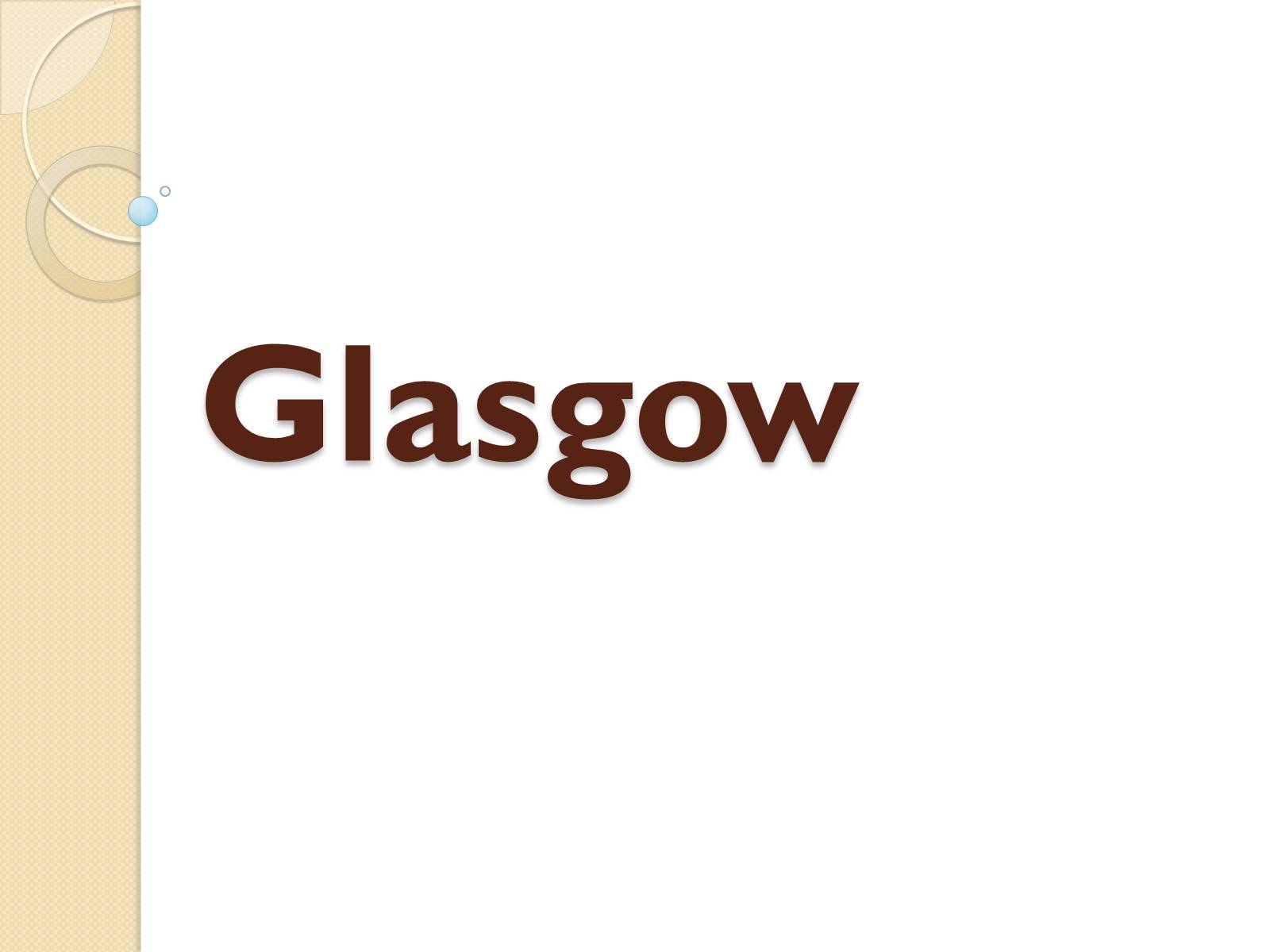 Презентація на тему «Glasgow» (варіант 1) - Слайд #1
