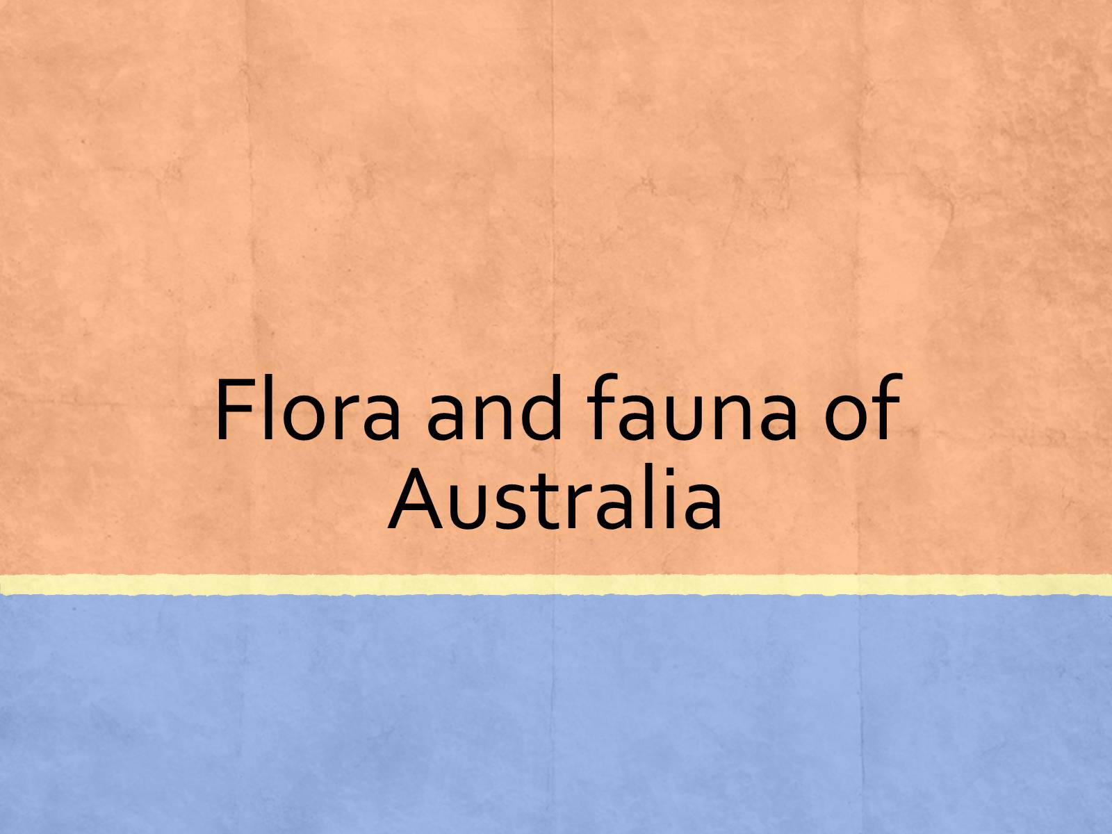 Презентація на тему «Flora and fauna of Australia» - Слайд #1