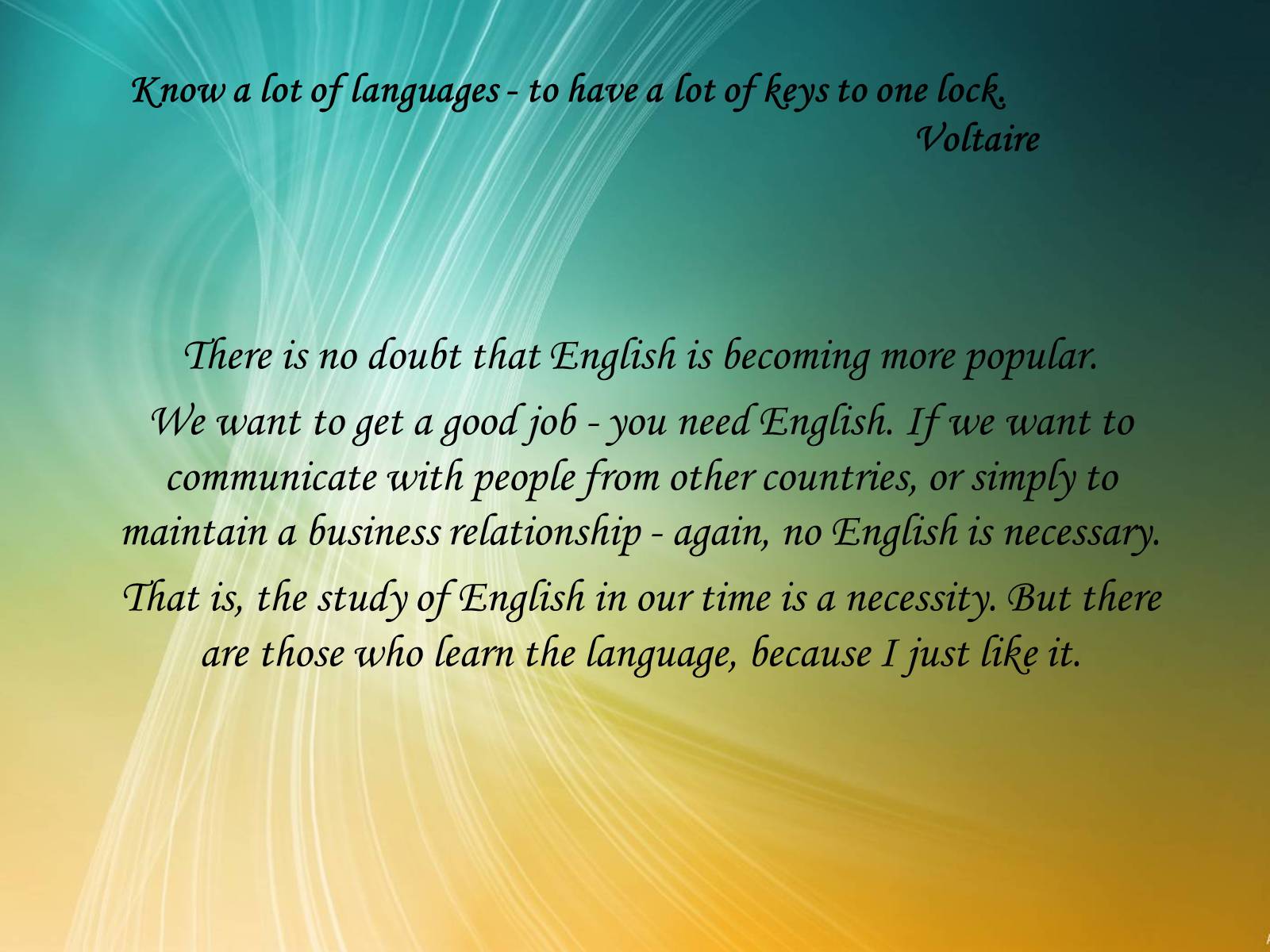 Презентація на тему «Why do I like English?» - Слайд #2