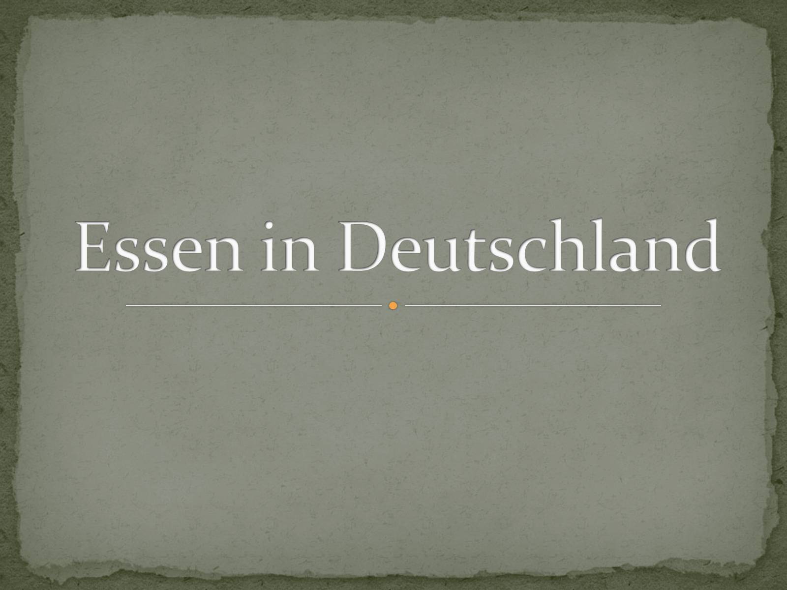 Презентація на тему «Essen in Deutschland» - Слайд #1