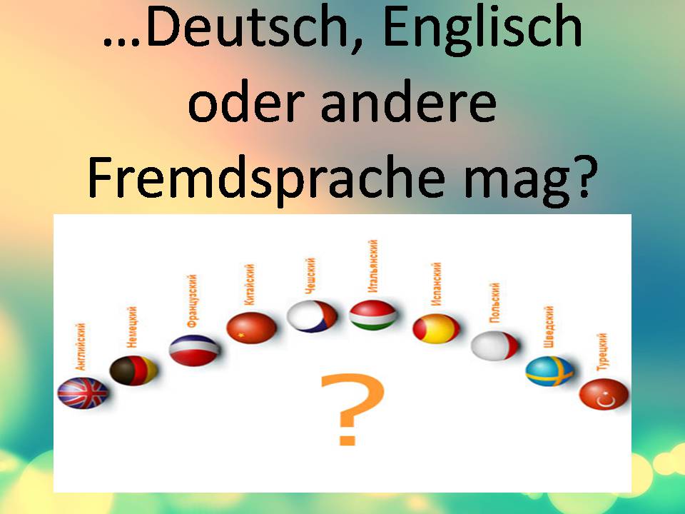 Презентація на тему «Die Sprachkurse» - Слайд #5