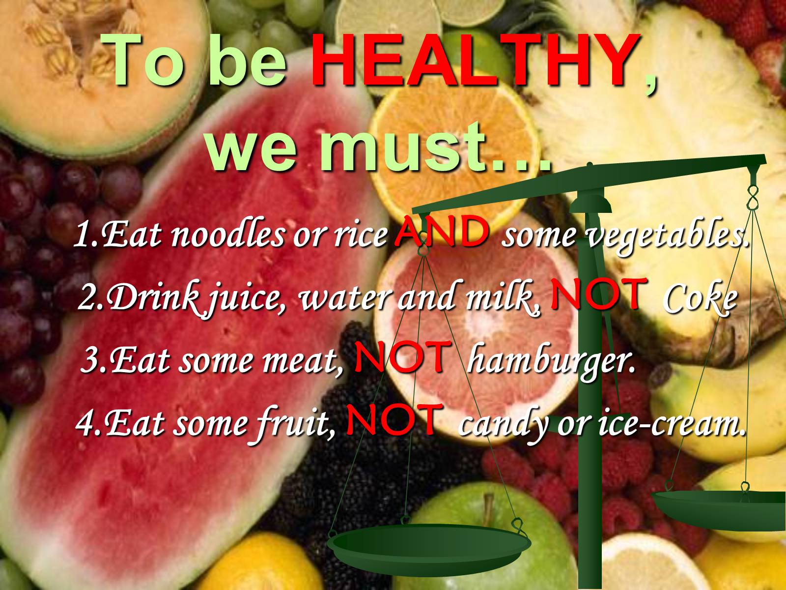 Презентація на тему «To be HEALTHY, we must…» - Слайд #1