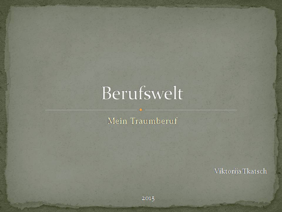 Презентація на тему «Berufswelt» - Слайд #1