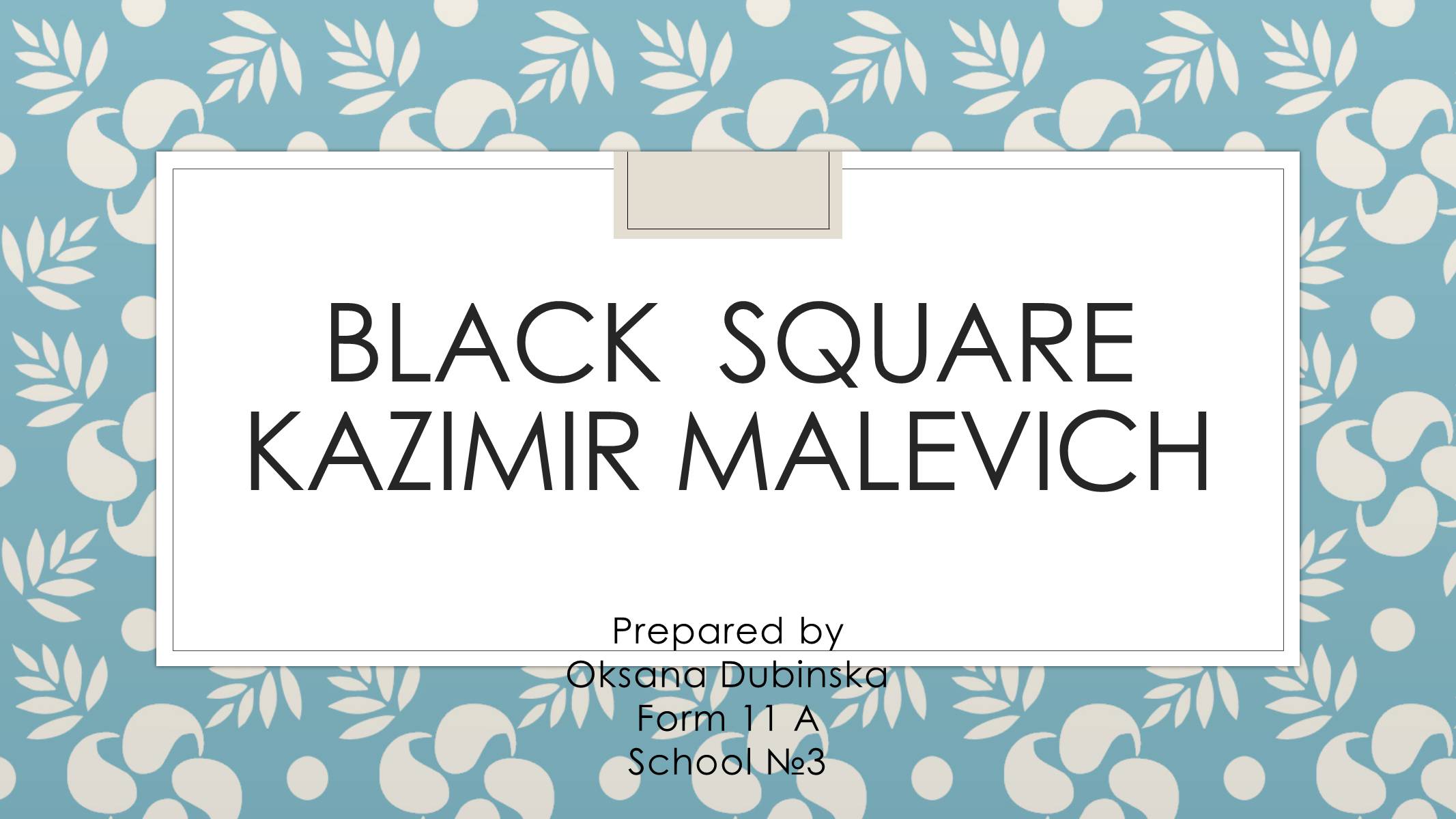 Презентація на тему «Black Square Kazimir Malevich» - Слайд #1