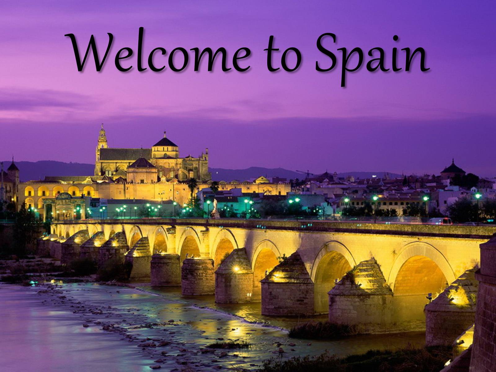 Презентація на тему «Welcome to Spain» - Слайд #1