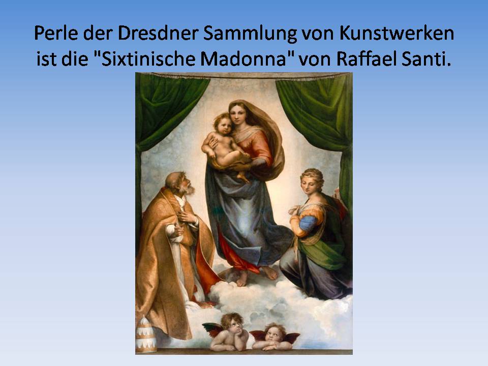 Презентація на тему «Die Dresdner Gemaldegalerie» - Слайд #6