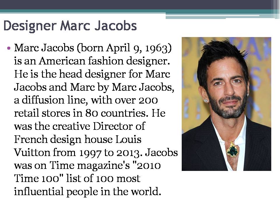 Презентація на тему «Marc Jacobs» - Слайд #2