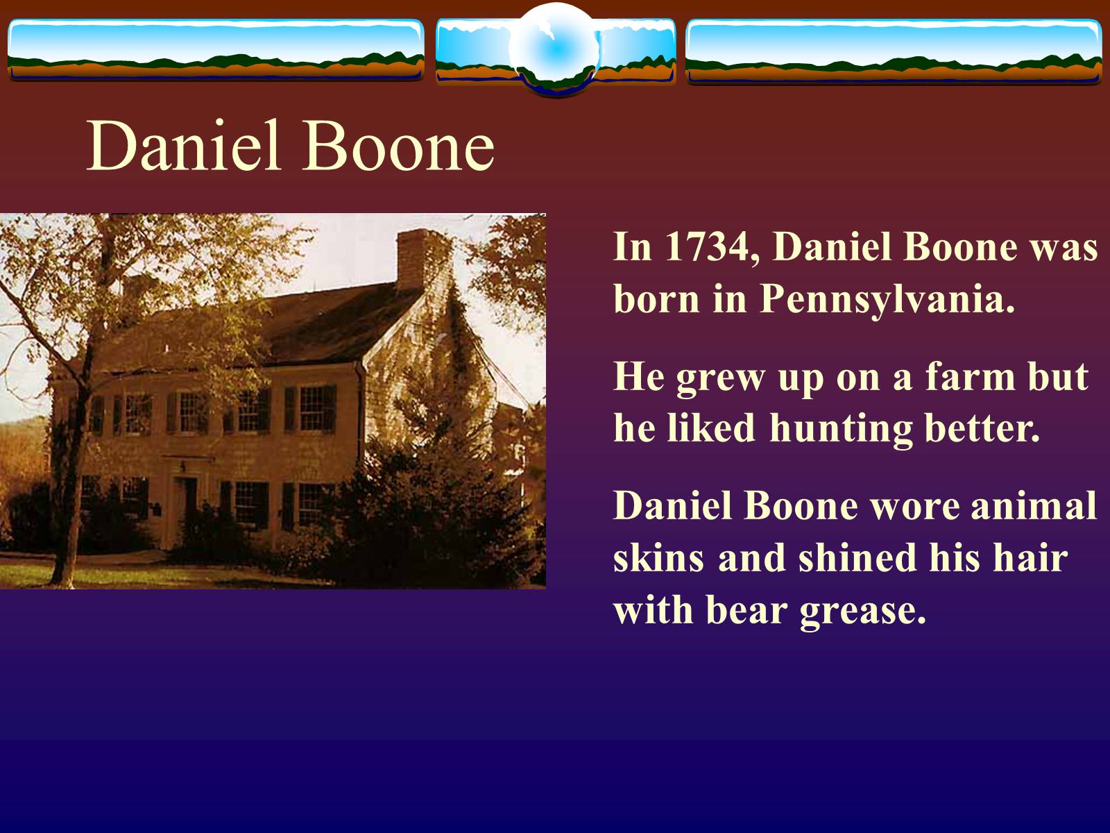 Презентація на тему «Daniel Boone» - Слайд #3