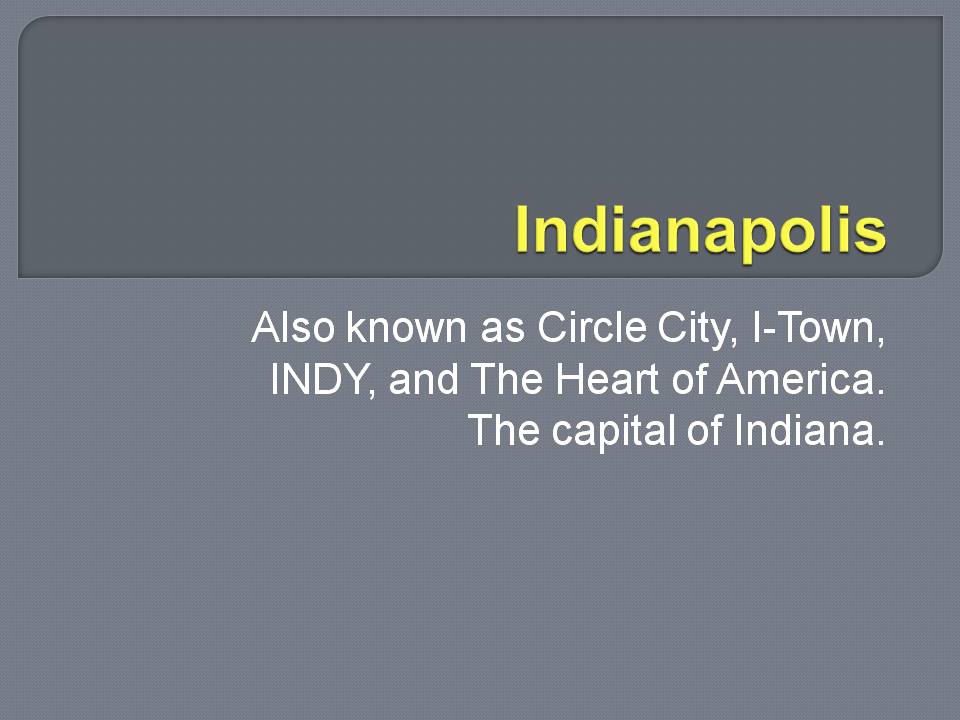 Презентація на тему «Indianapolis» - Слайд #1