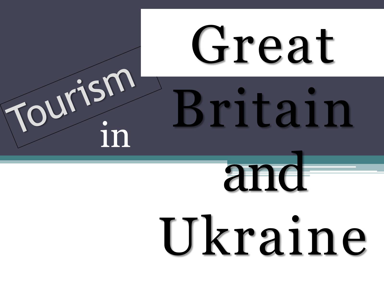 Презентація на тему «Great Britain and Ukraine» - Слайд #1