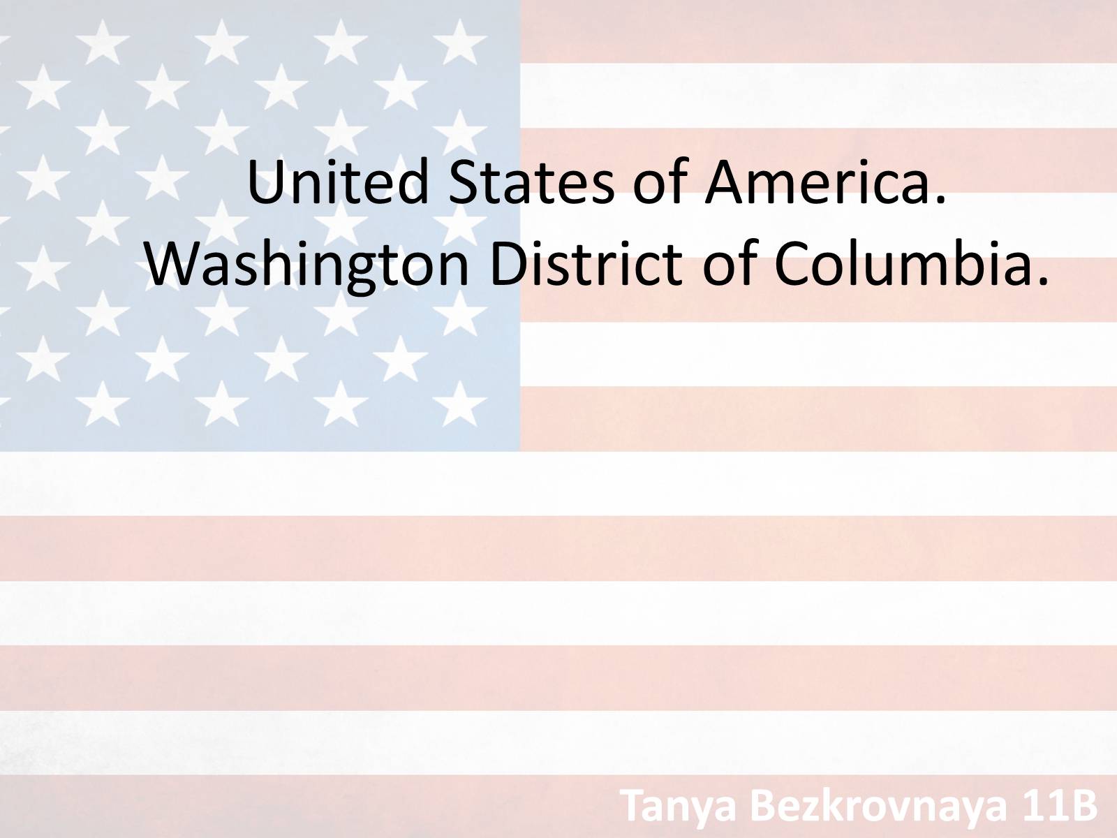 Презентація на тему «United States of America. Washington District of Columbia» - Слайд #1