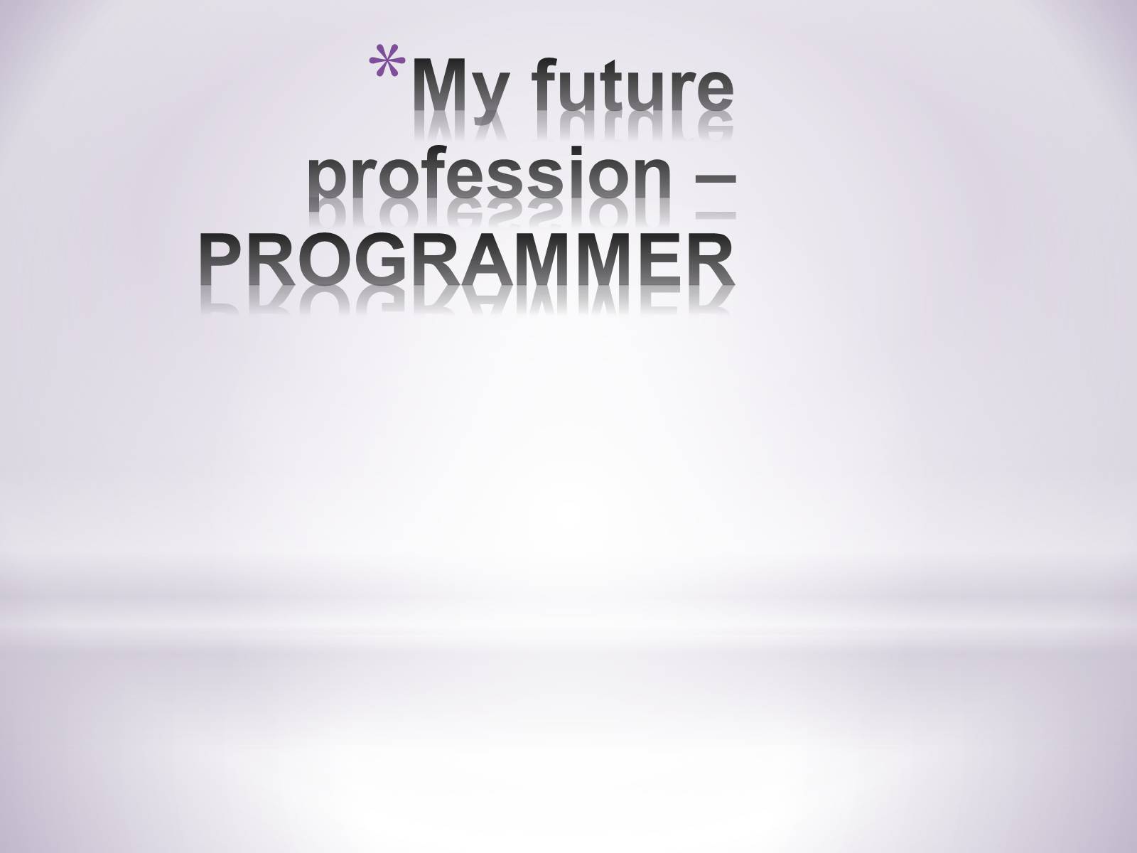 Презентація на тему «My future profession» (варіант 5) - Слайд #1