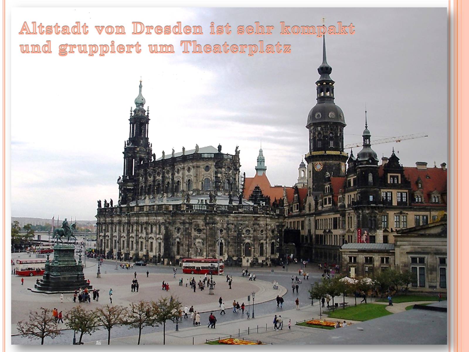 Презентація на тему «Dresden» - Слайд #7