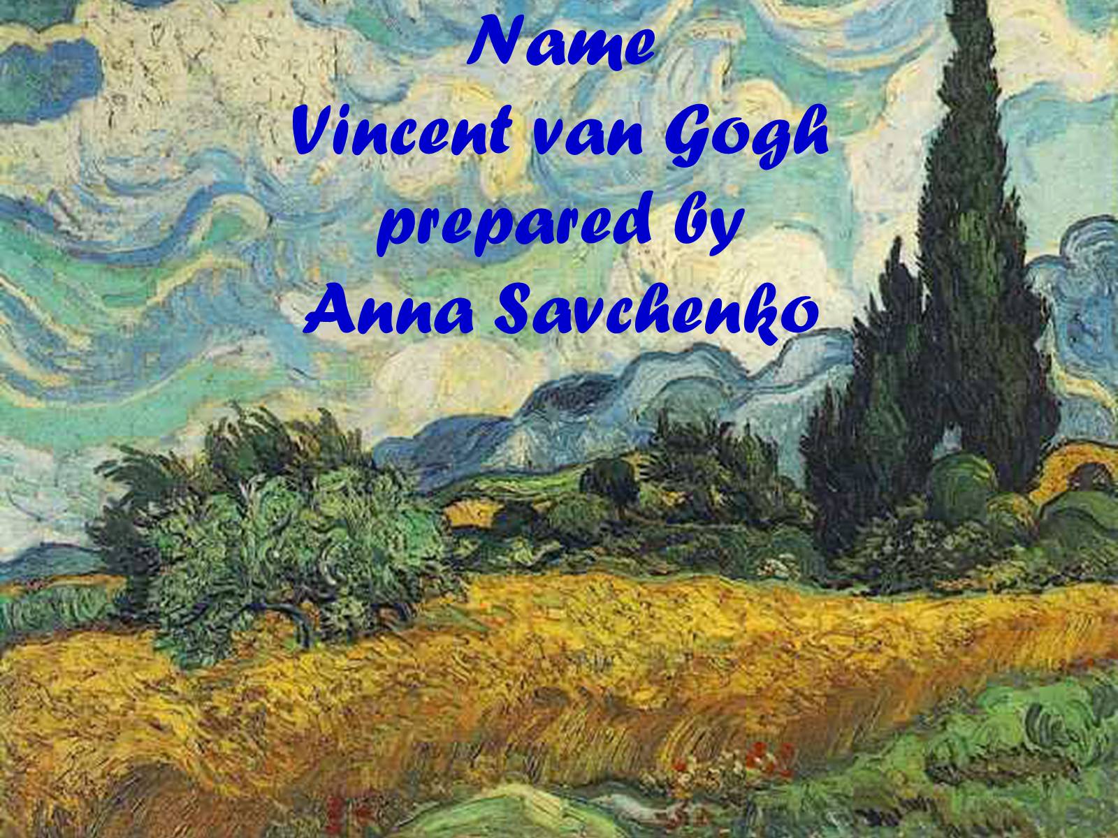 Презентація на тему «van Gogh» - Слайд #1
