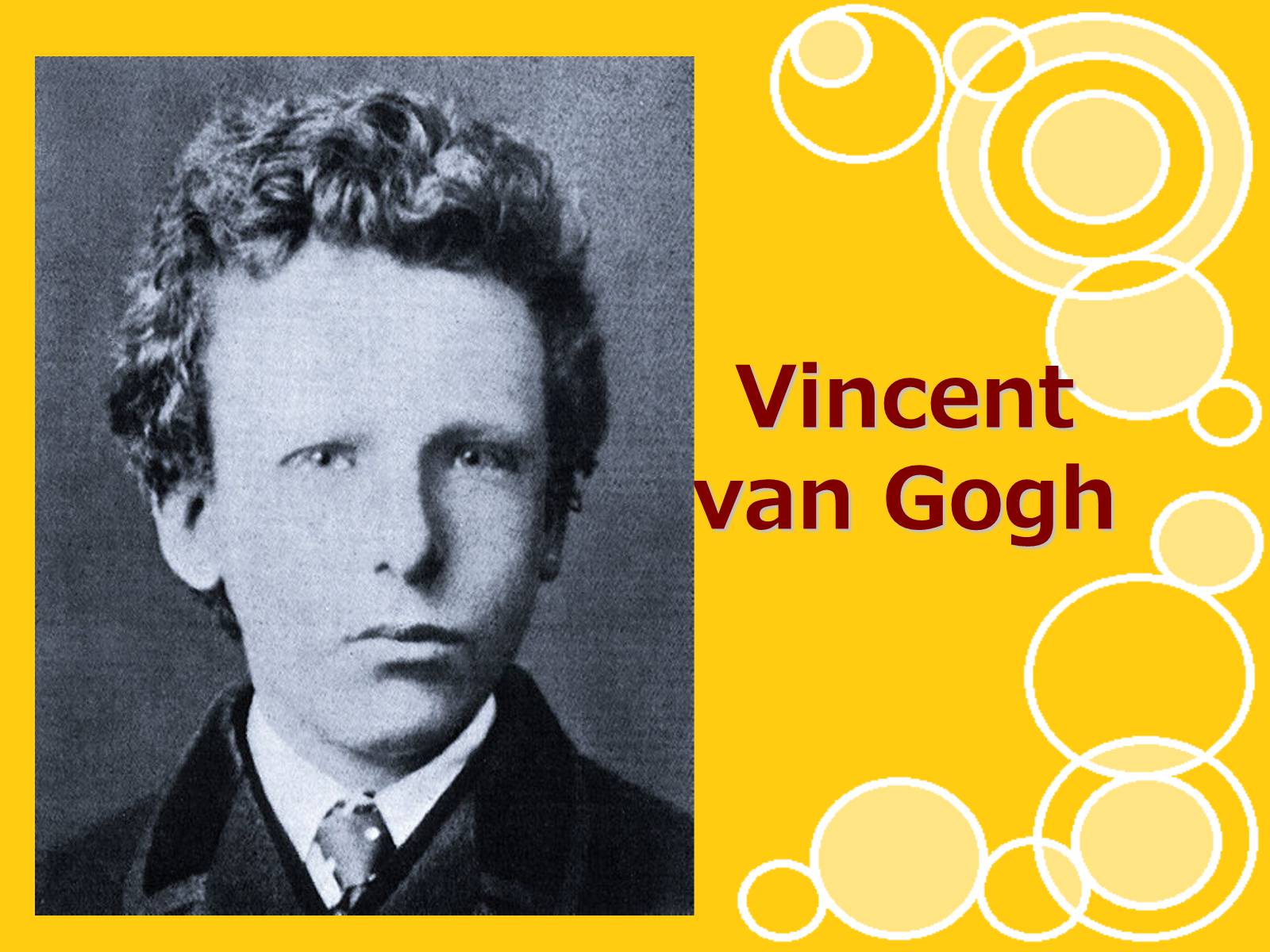 Презентація на тему «van Gogh» - Слайд #4
