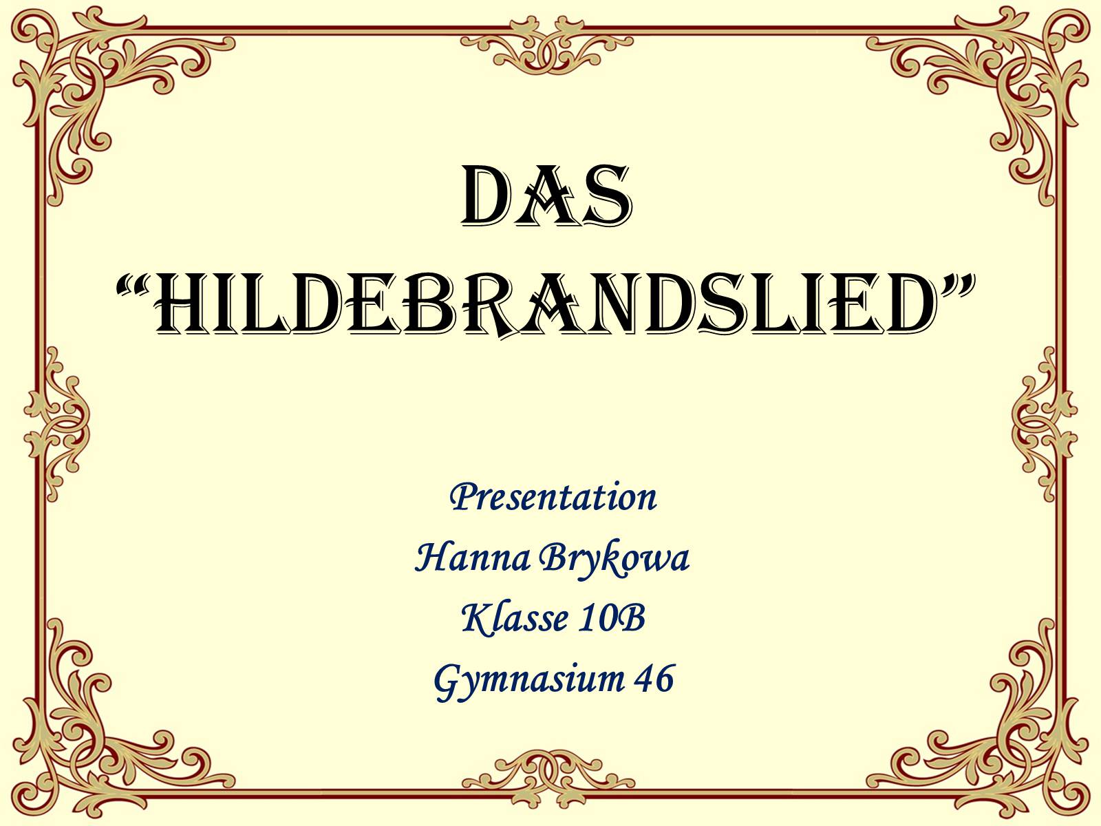 Презентація на тему «Hildebrandslied» - Слайд #1