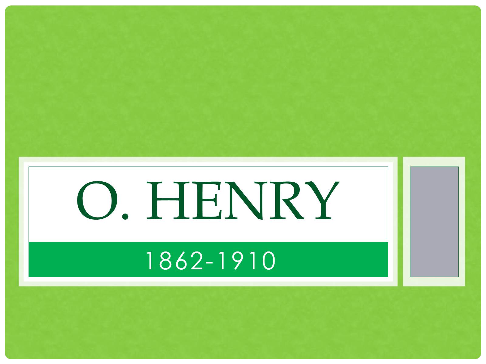 Презентація на тему «O. Henry» (варіант 2) - Слайд #1