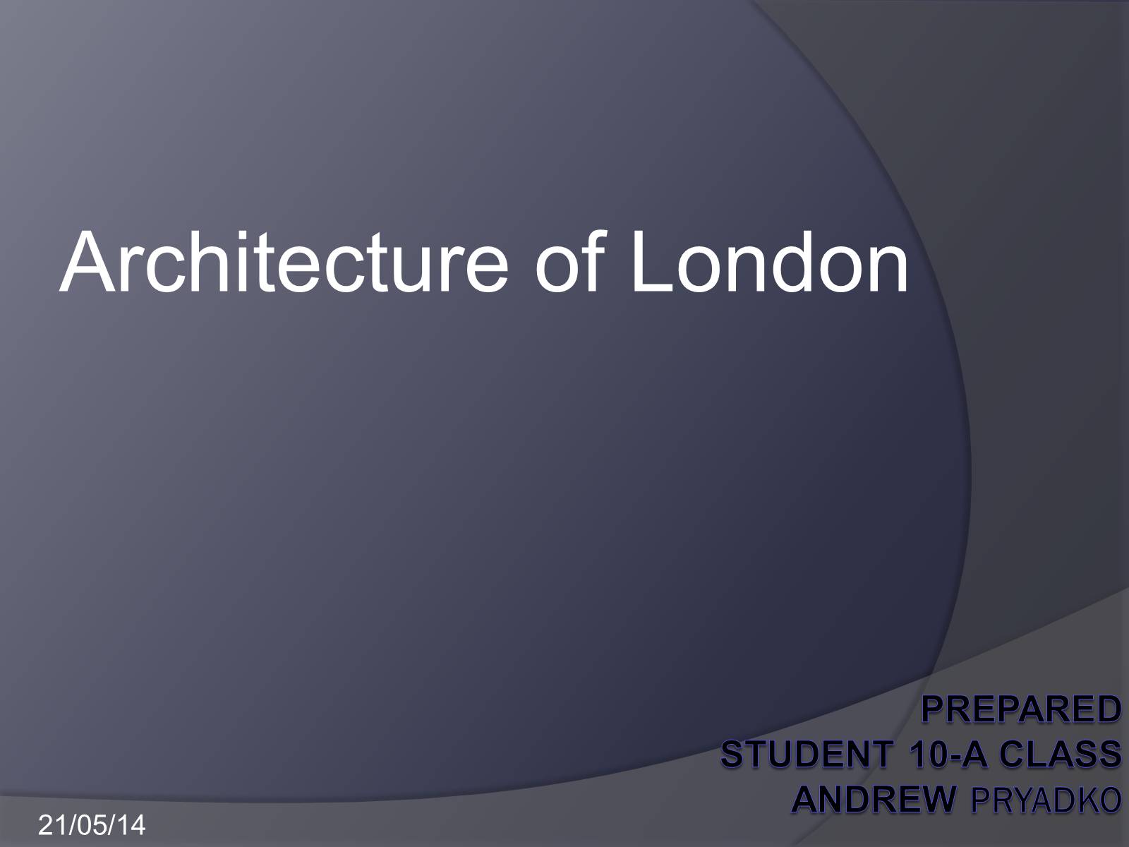 Презентація на тему «Architecture of London» - Слайд #1