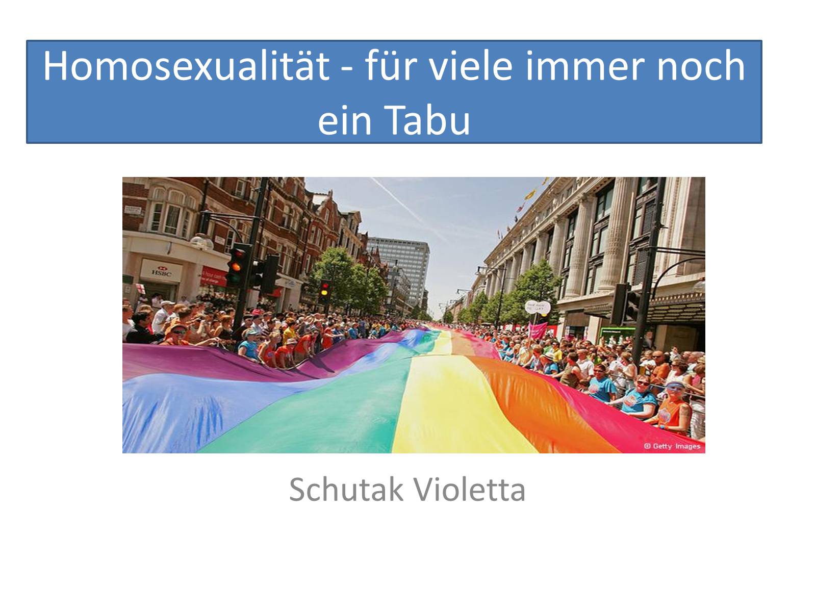 Презентація на тему «Homosexualitat - fur viele immer noch ein Tabu» - Слайд #1
