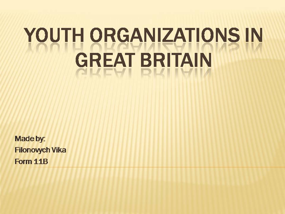 Презентація на тему «Youth organizations in Great Britain» (варіант 2) - Слайд #1