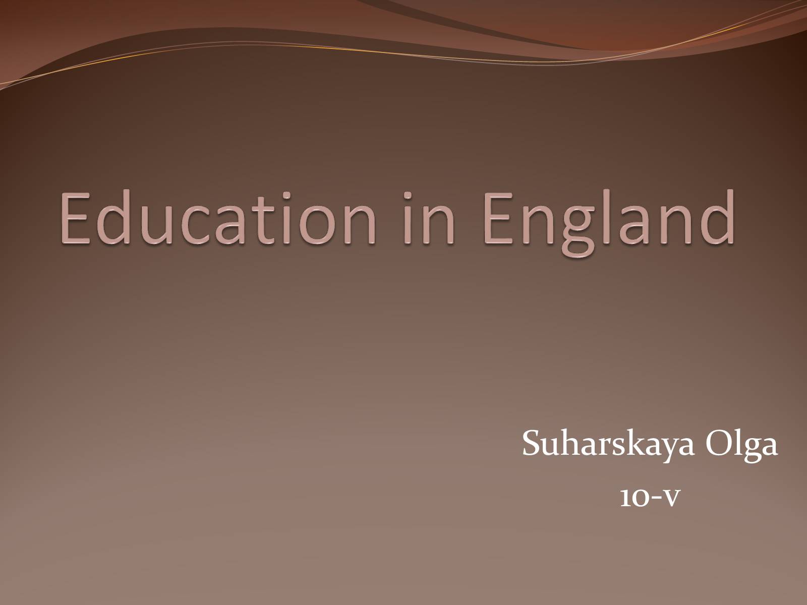 Презентація на тему «Education in Great Britain» (варіант 2) - Слайд #1