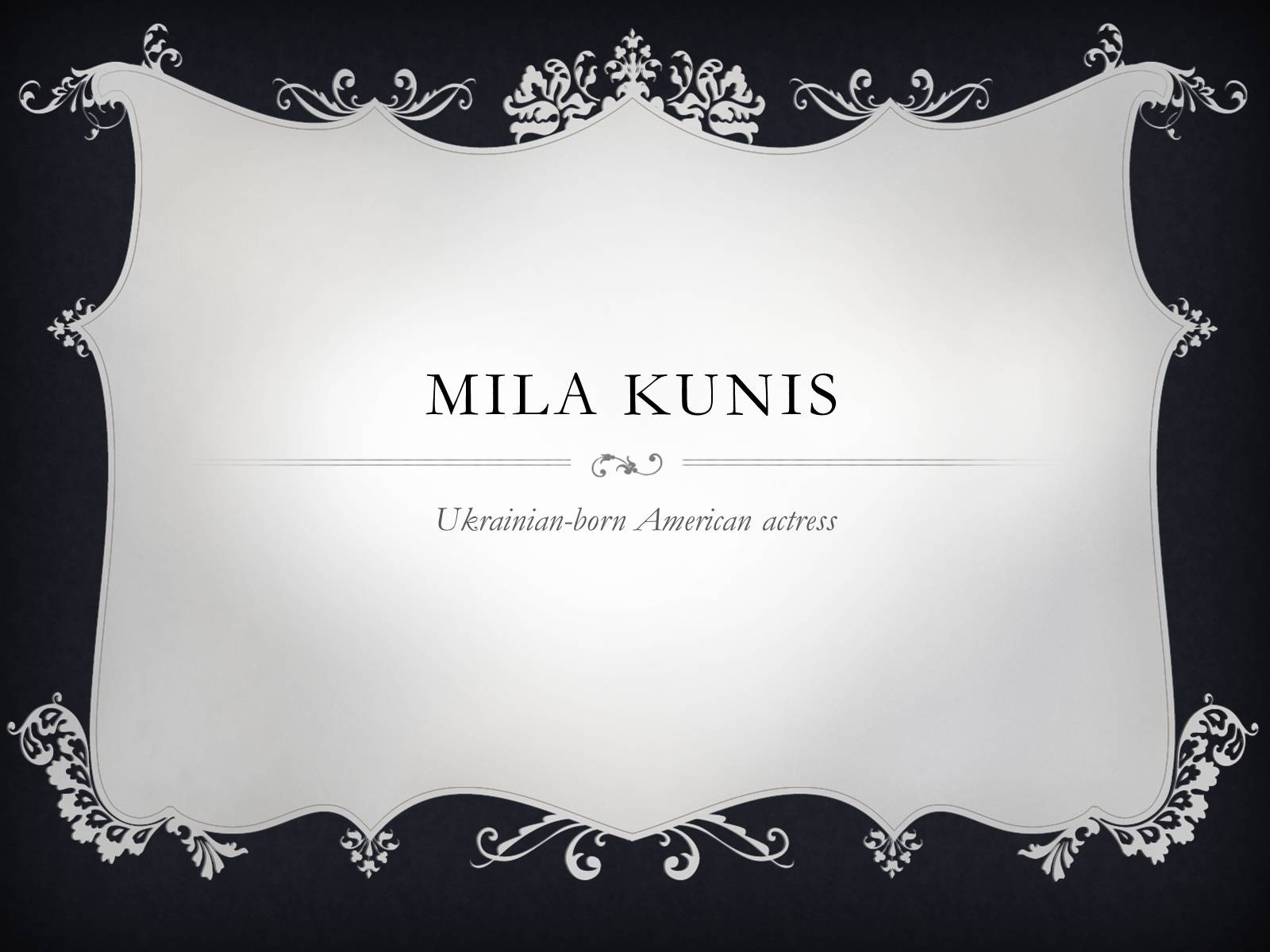 Презентація на тему «Mila Kunis» - Слайд #1