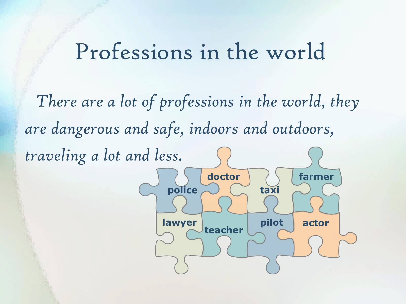 Презентація на тему «My Dream Profession» - Слайд #4