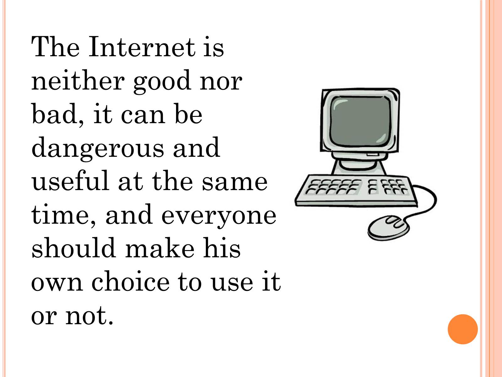 Презентація на тему «Рluses and minuses of the internet» - Слайд #9
