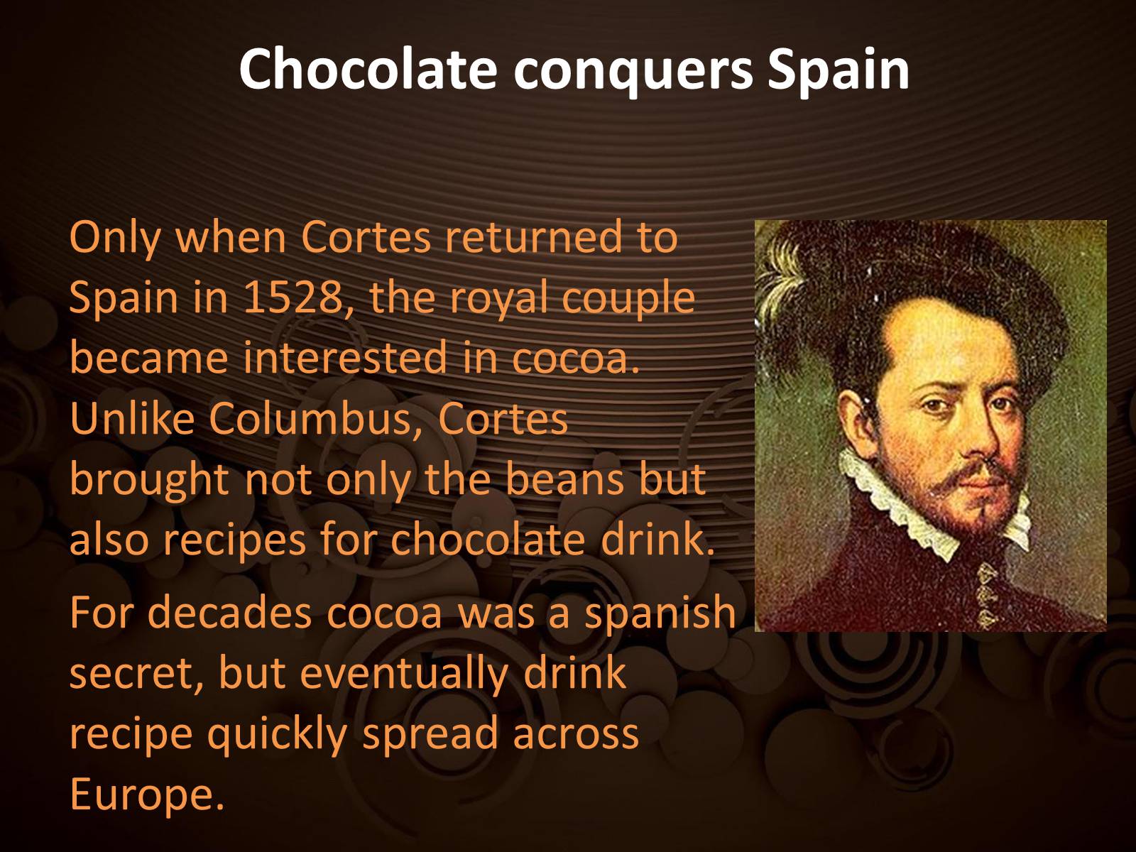 Презентація на тему «Chocolate discovery» - Слайд #9