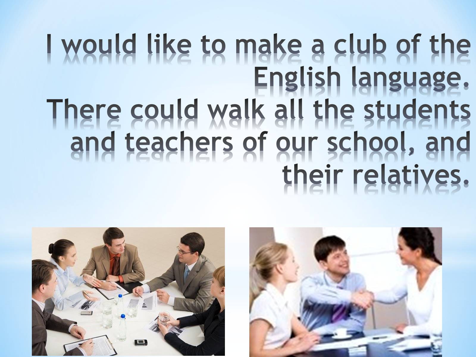 Презентація на тему «Club of English» - Слайд #2