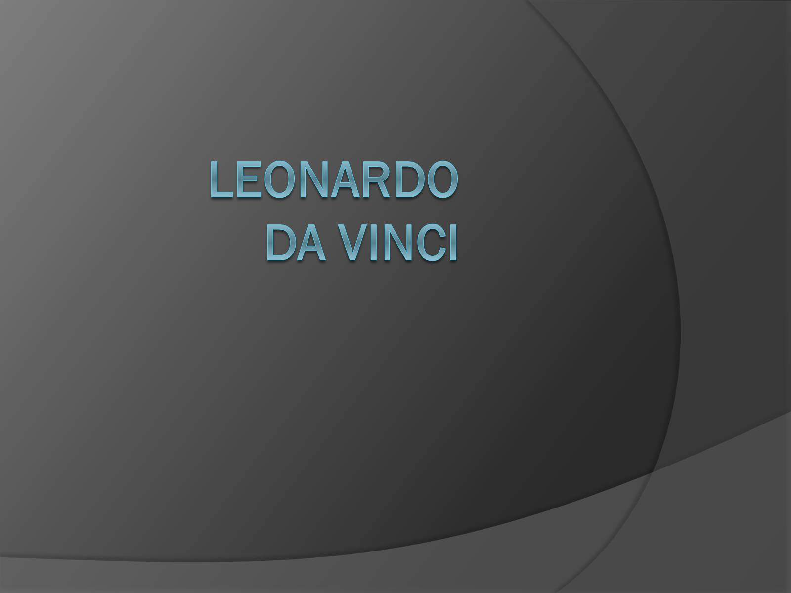 Презентація на тему «Леонардо да Вінчі» (варіант 9) - Слайд #1