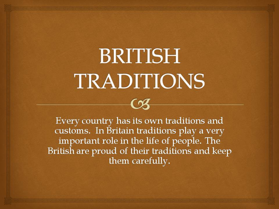 Презентація на тему «British traditions» (варіант 2) - Слайд #1