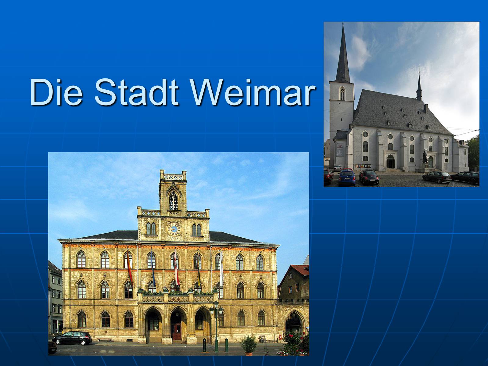 Презентація на тему «Die Stadt Weimar» - Слайд #1