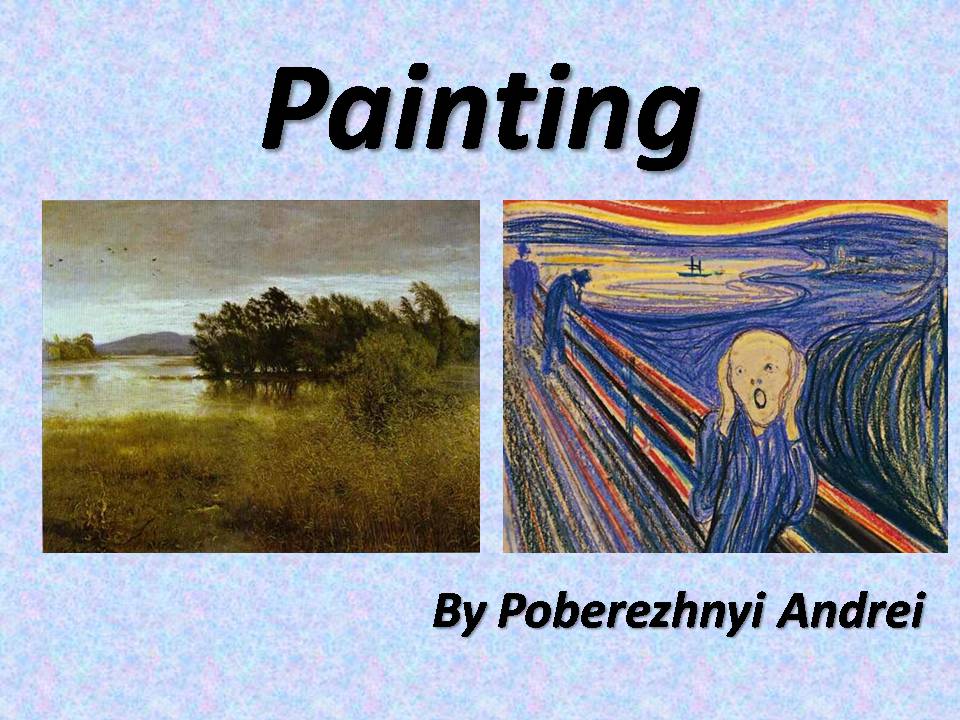 Презентація на тему «Painting» (варіант 2) - Слайд #1