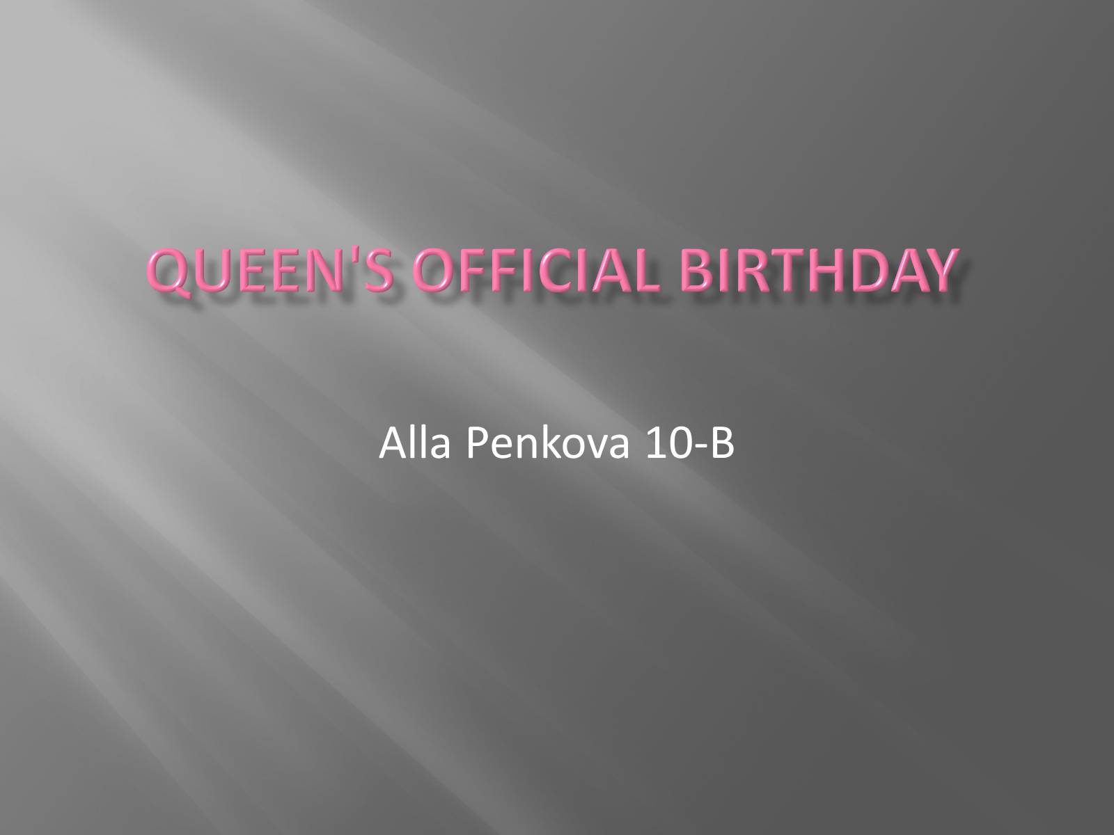 Презентація на тему «Queen’s Official Birthday» - Слайд #1