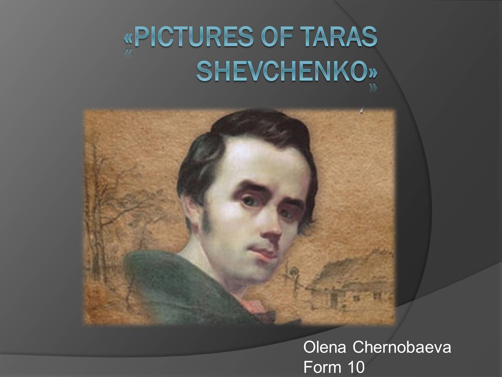 Презентація на тему «Pictures of Taras Shevchenkо» - Слайд #1