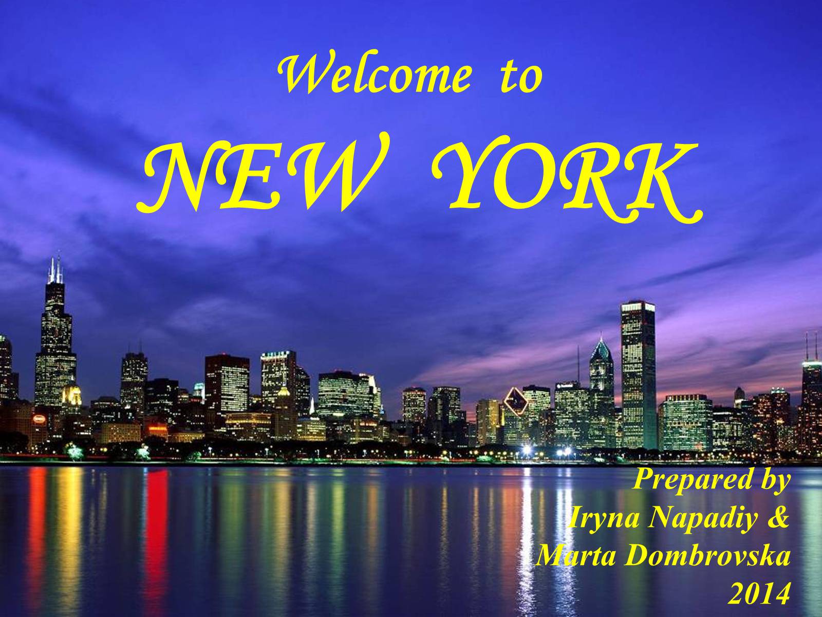 Презентація на тему «Welcome to NY» - Слайд #1