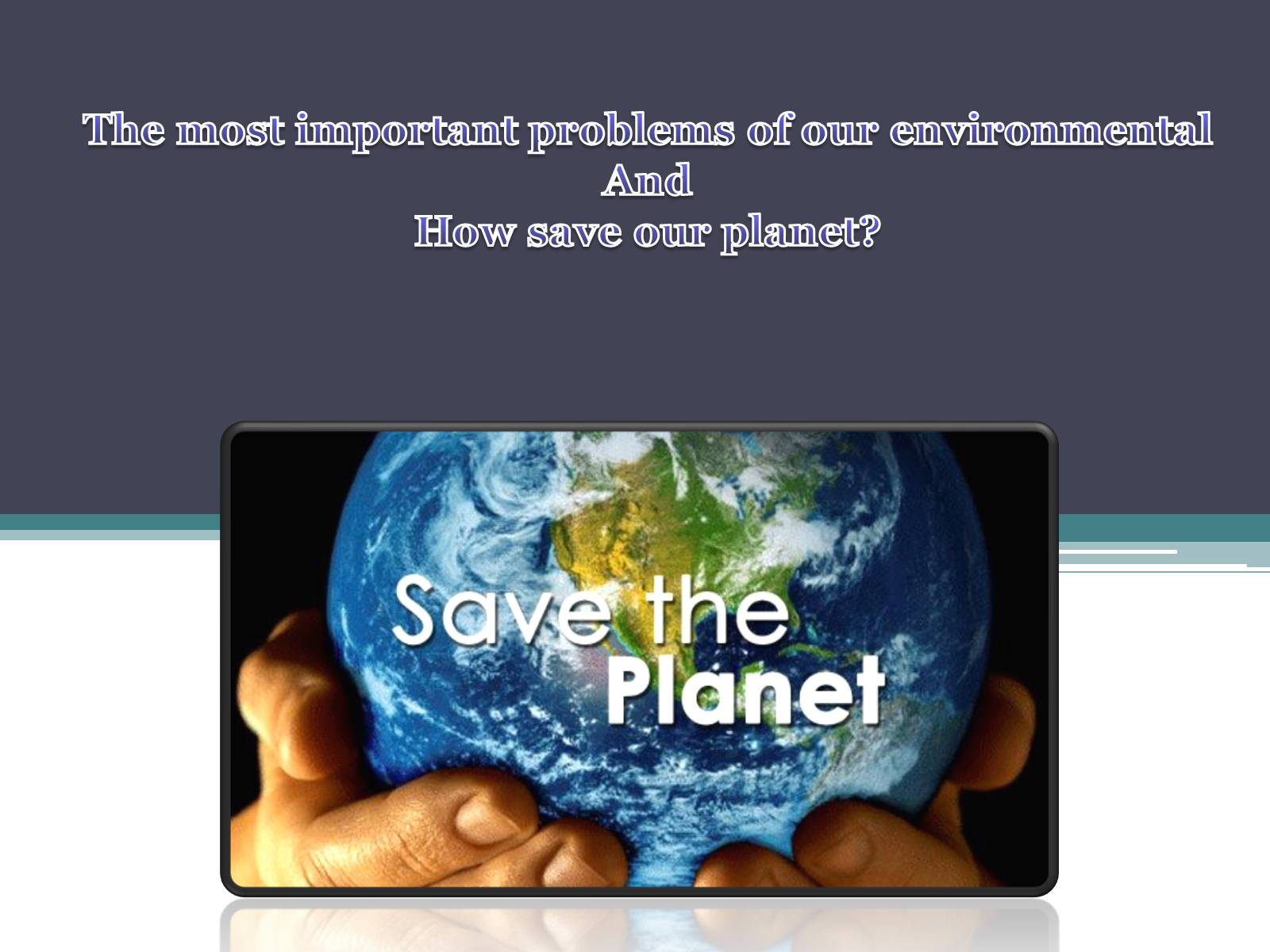 Презентація на тему «Environmentalists» - Слайд #1
